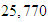 $25,770$
