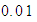 $0.0\,1\,$
