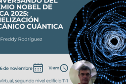 Conversando del premio Nobel de física 2025: Tunelización mecánico cuántica